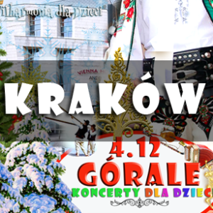 GÓRALE DLA DZIECI !! Świąteczne koncerty w Krakowie:)